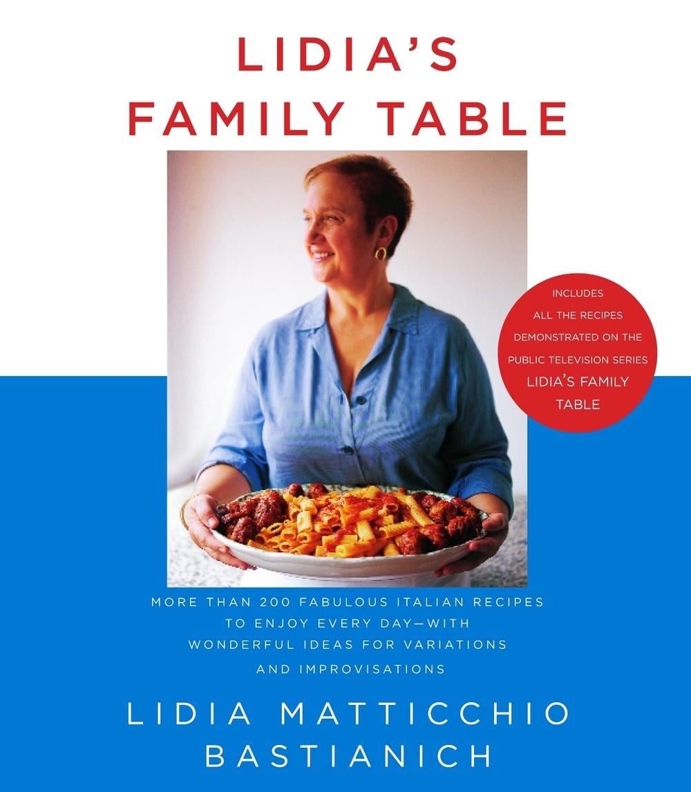 Lidia's Family Table by Lidia Matticchio Bastianich - ISBN: 9781400040353