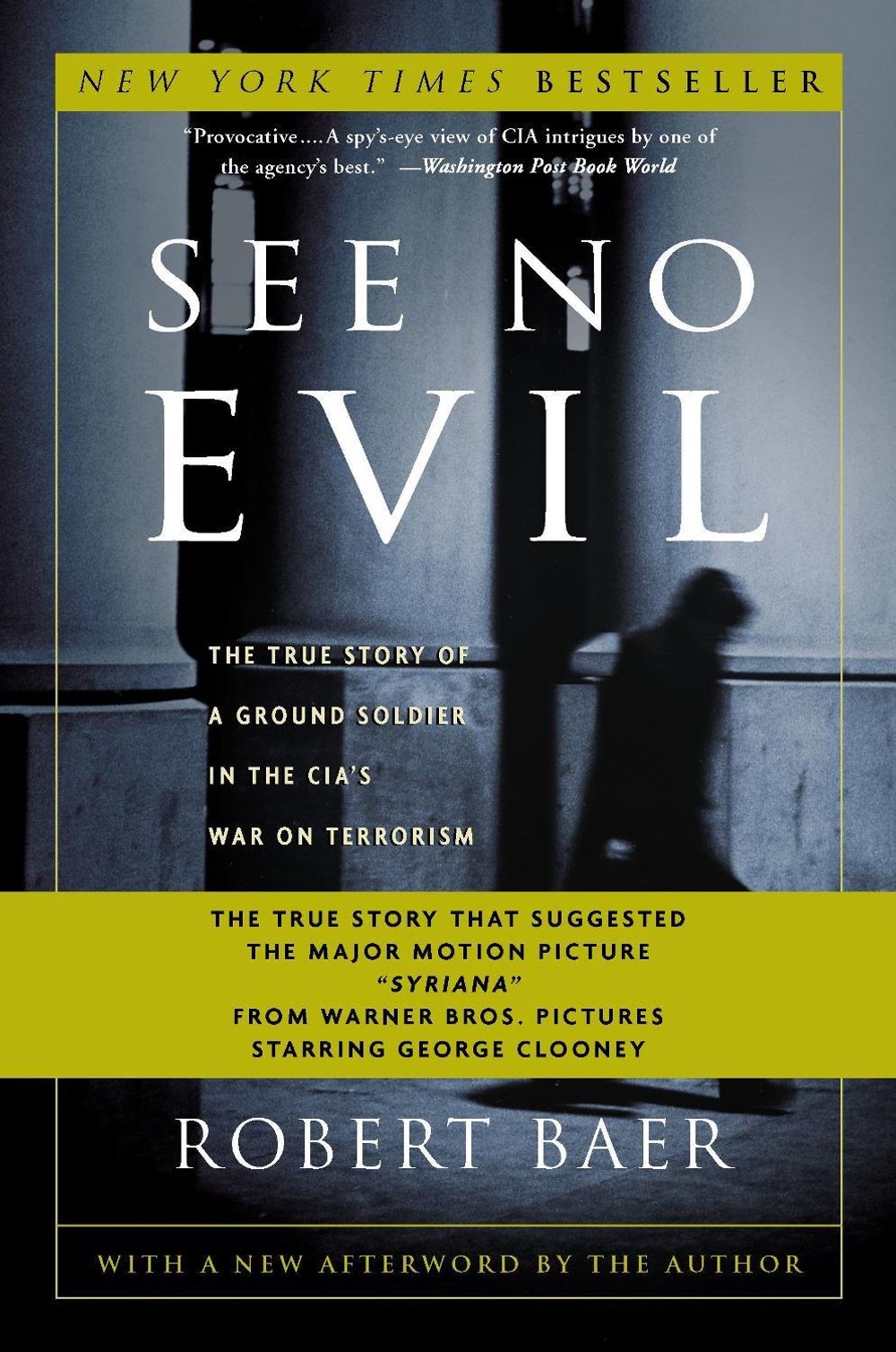 See No Evil by Robert Baer - ISBN: 9781400046843