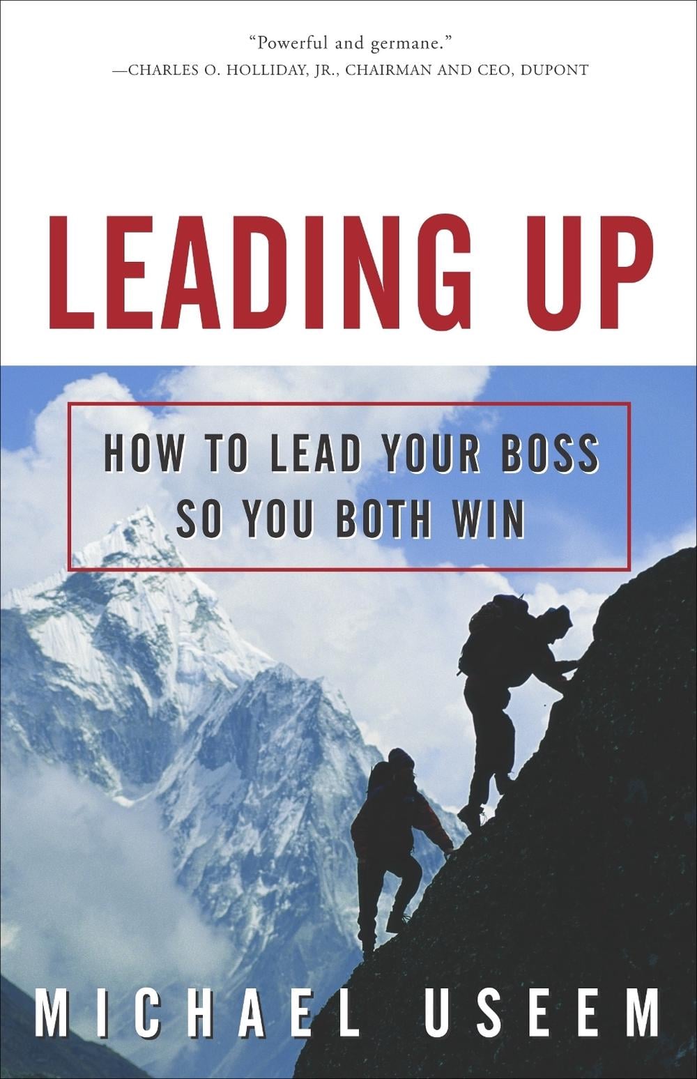 Leading Up by Michael Useem - ISBN: 9781400047000