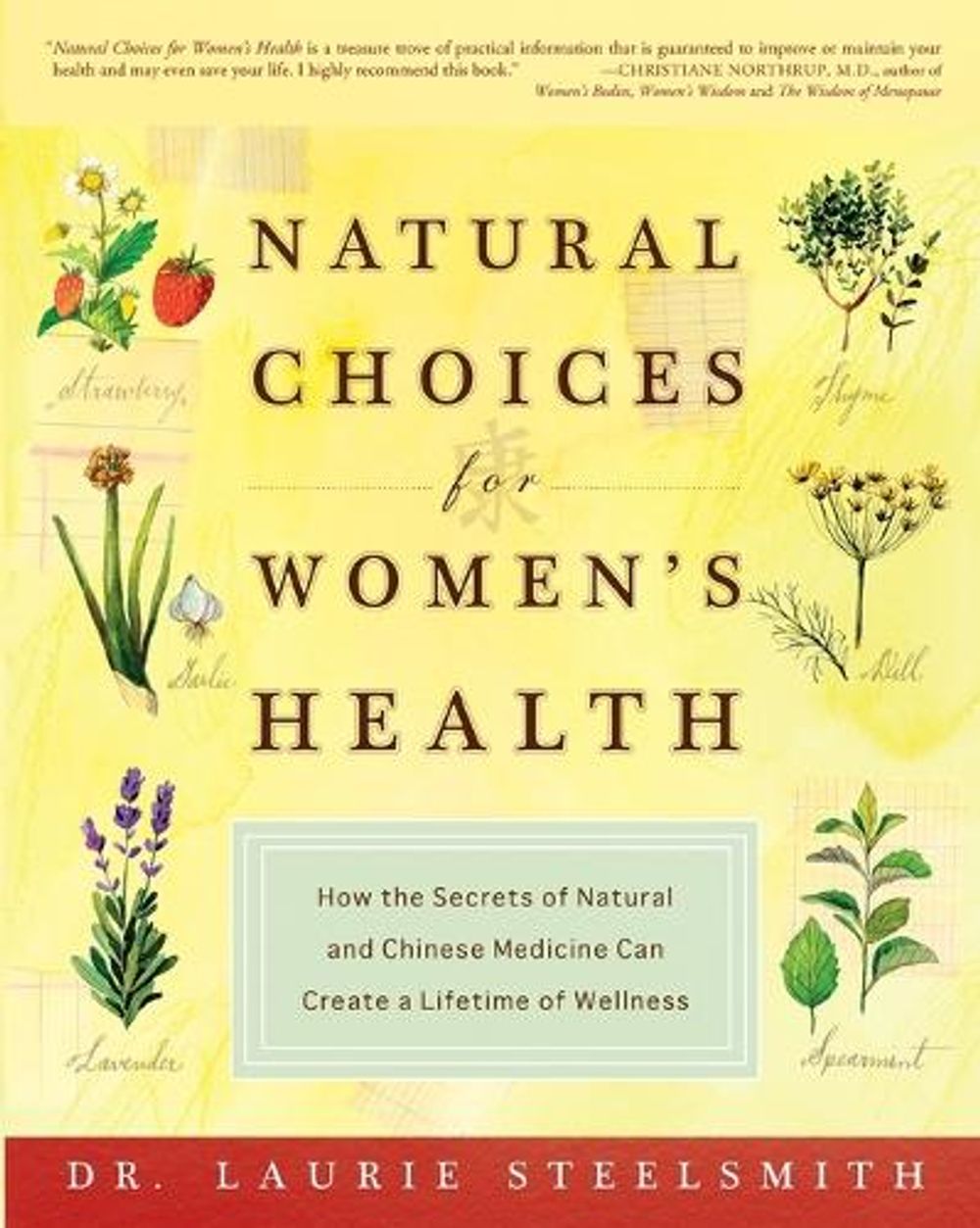 Natural Choices for Women's Health by Dr. Laurie Steelsmith - ISBN: 9781400047963