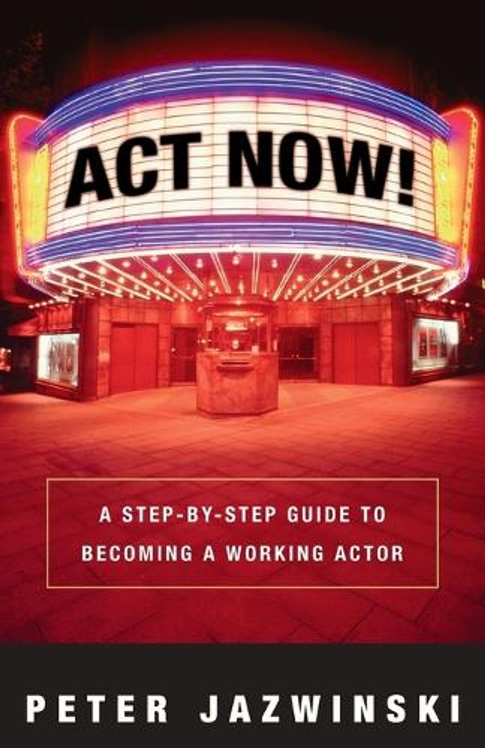 Act Now! by Peter Jazwinski - ISBN: 9781400048625