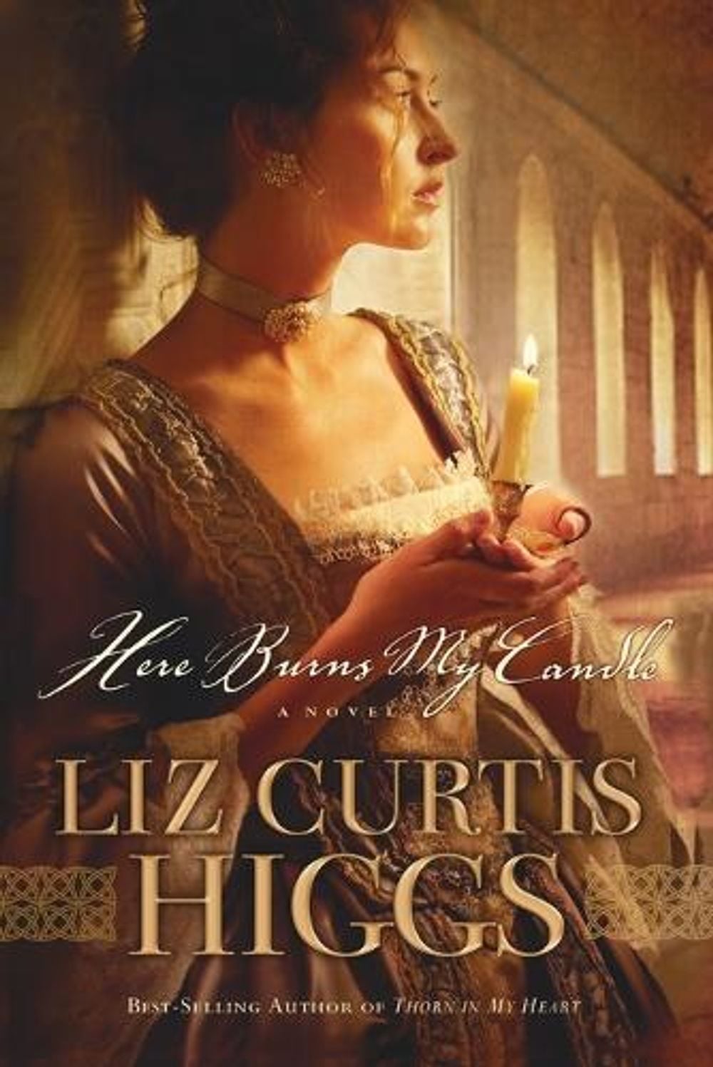 Here Burns My Candle by Liz Curtis Higgs - ISBN: 9781400070015