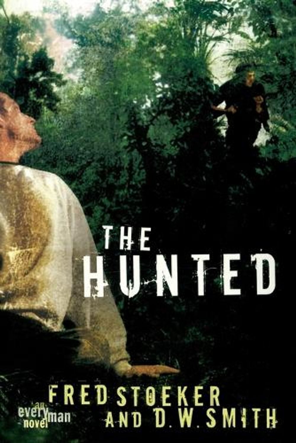 The Hunted by Fred Stoeker - ISBN: 9781400070381