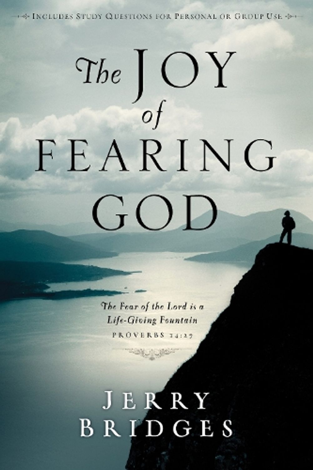The Joy of Fearing God by Jerry Bridges - ISBN: 9781400070640
