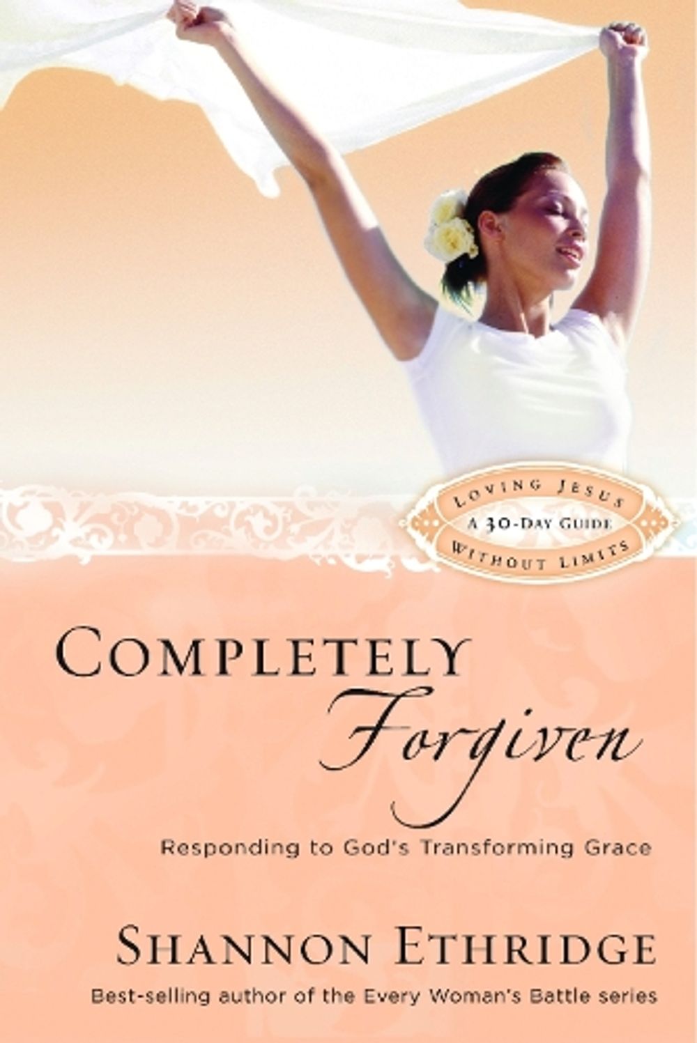 Completely Forgiven by Shannon Ethridge - ISBN: 9781400071128