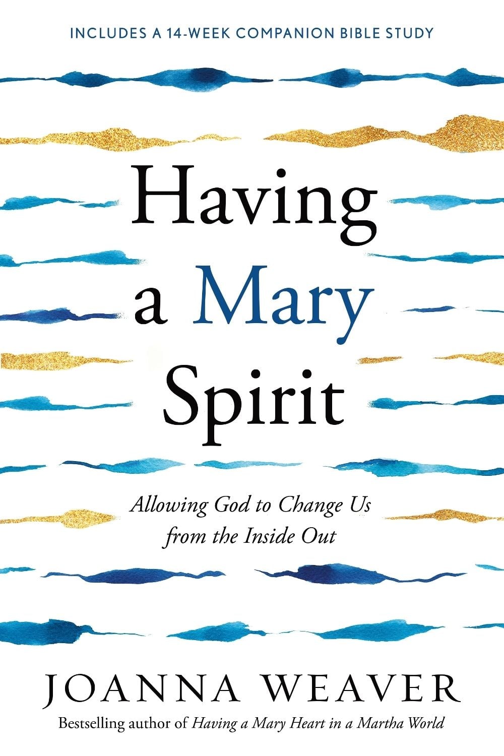 Having a Mary Spirit by Joanna Weaver - ISBN: 9781400072477