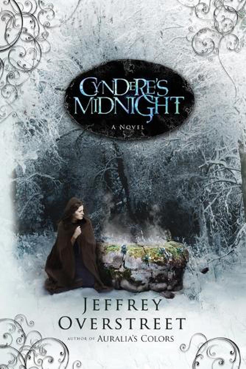 Cyndere's Midnight by Jeffrey Overstreet - ISBN: 9781400072538