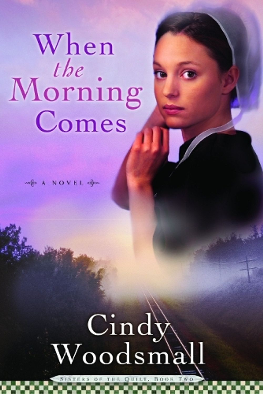 When the Morning Comes by Cindy Woodsmall - ISBN: 9781400072934