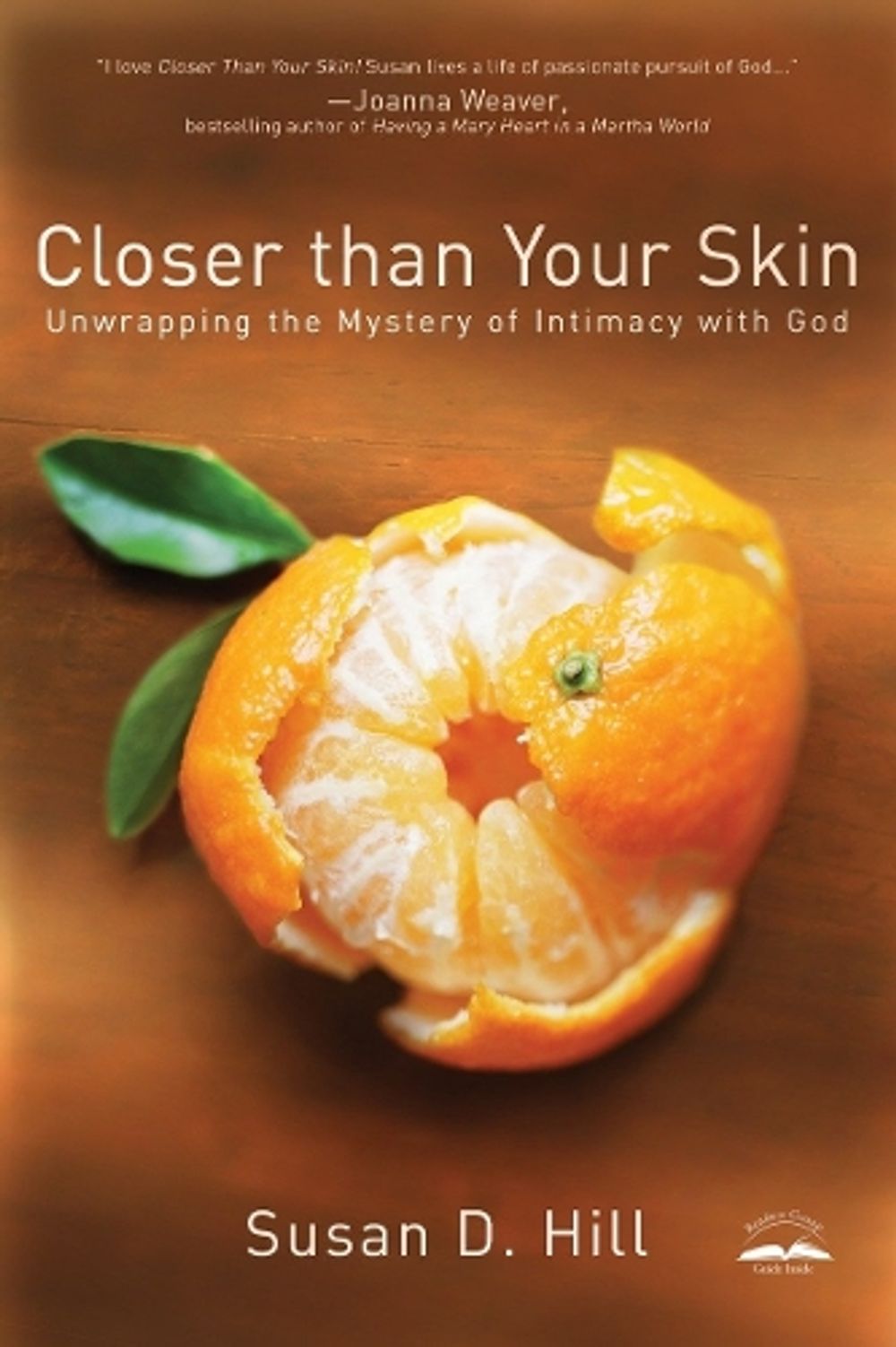 Closer Than your Skin by Susan D. Hill - ISBN: 9781400073825
