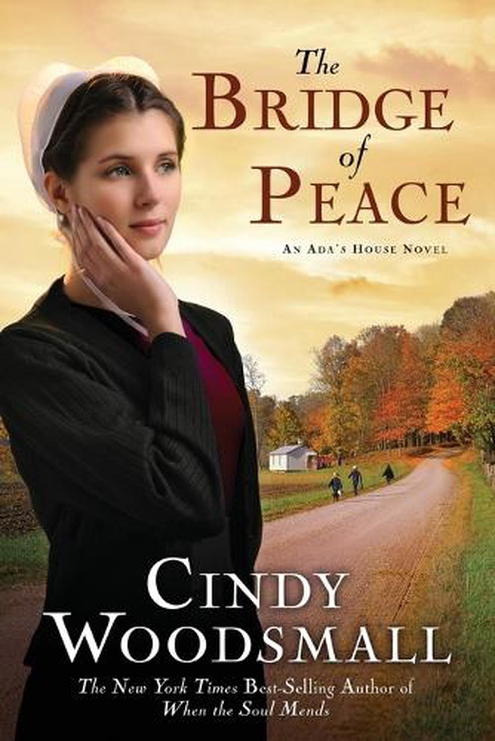 The Bridge of Peace by Cindy Woodsmall - ISBN: 9781400073979