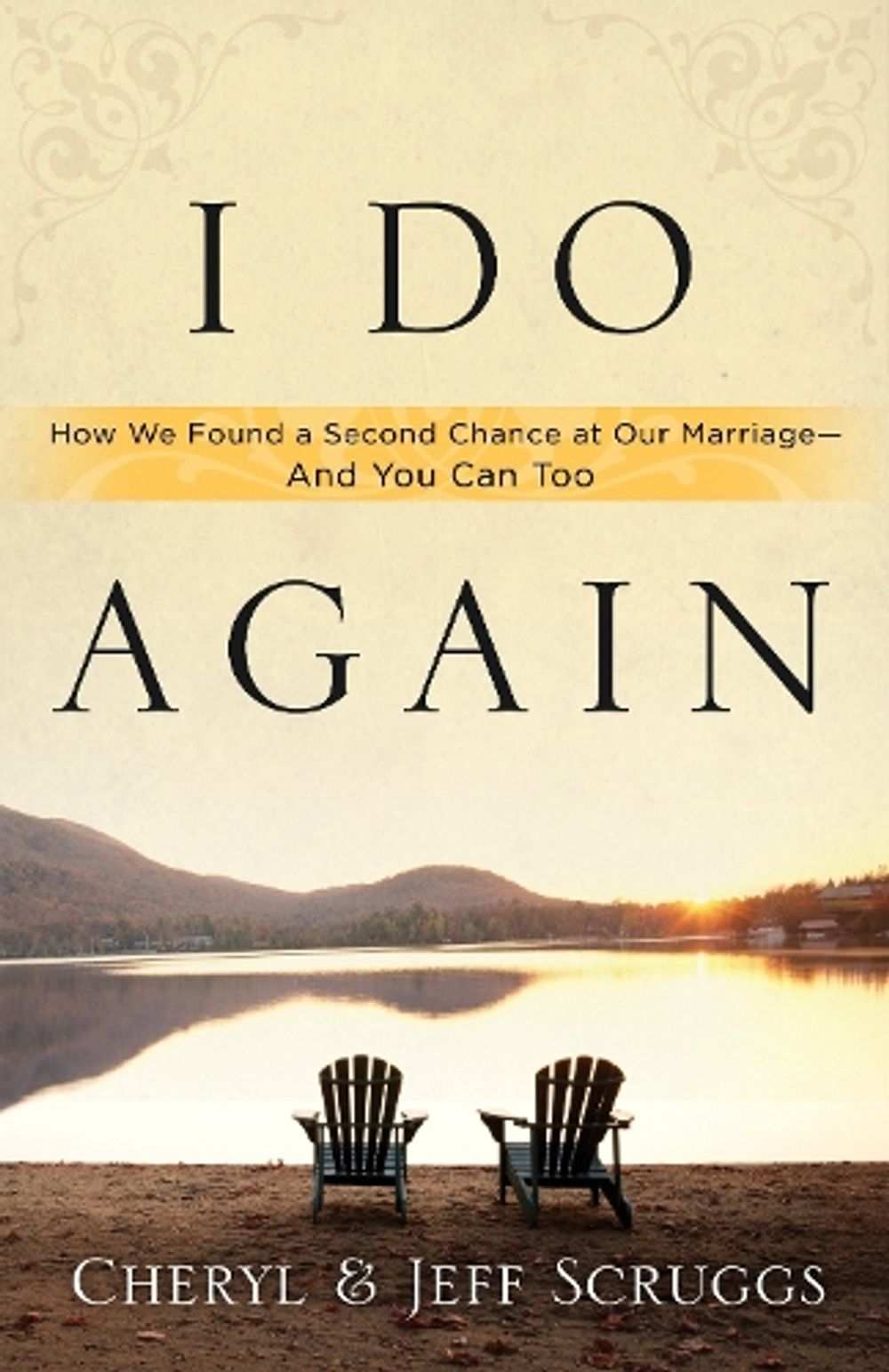 I Do Again by Cheryl Scruggs - ISBN: 9781400074457