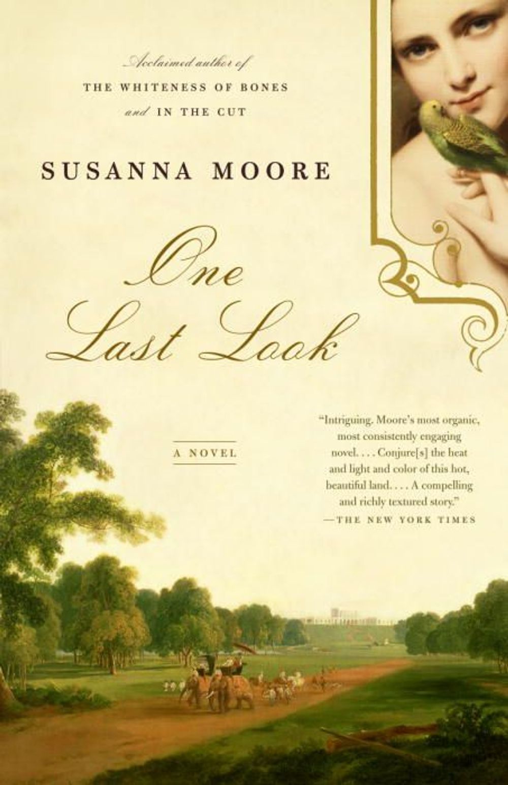 One Last Look by Susanna Moore - ISBN: 9781400075416