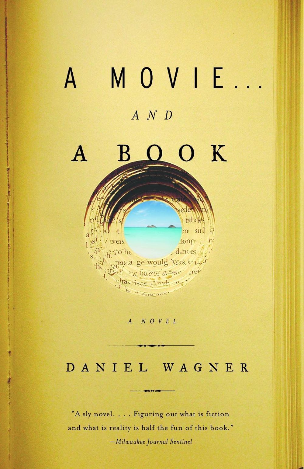 a movie...and a book by Daniel Wagner - ISBN: 9781400076178