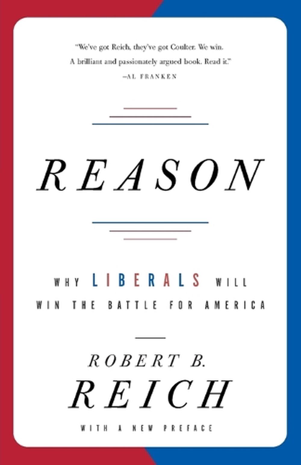 Reason by Robert B. Reich - ISBN: 9781400076604
