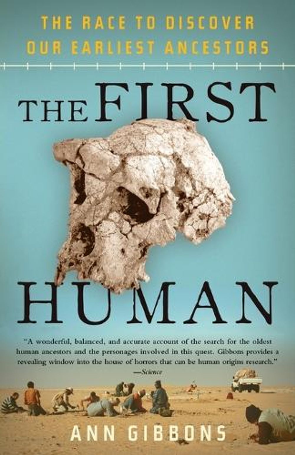 The First Human by Ann Gibbons - ISBN: 9781400076963