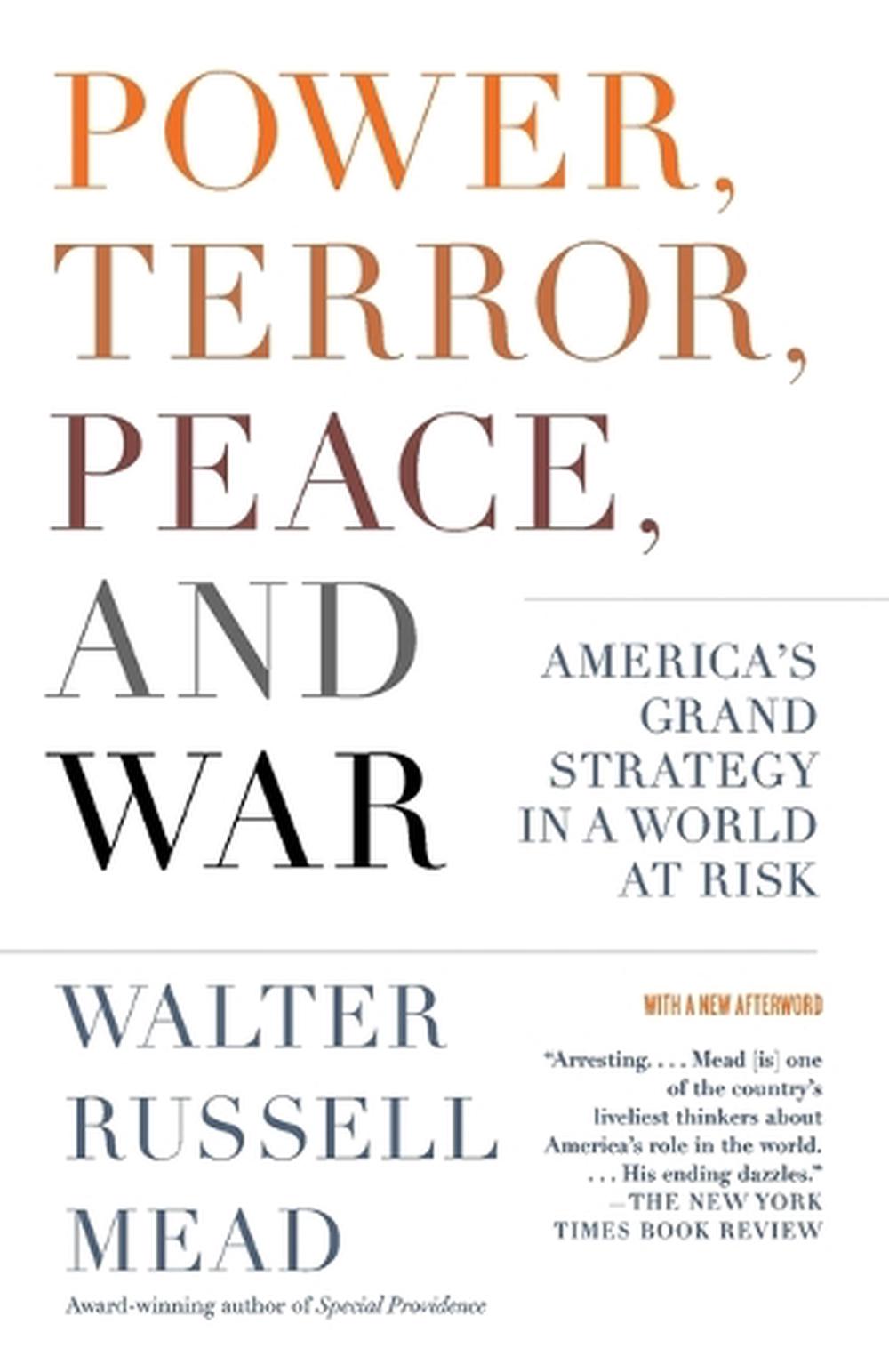 Power, Terror, Peace, and War by Walter Russell Mead - ISBN: 9781400077038