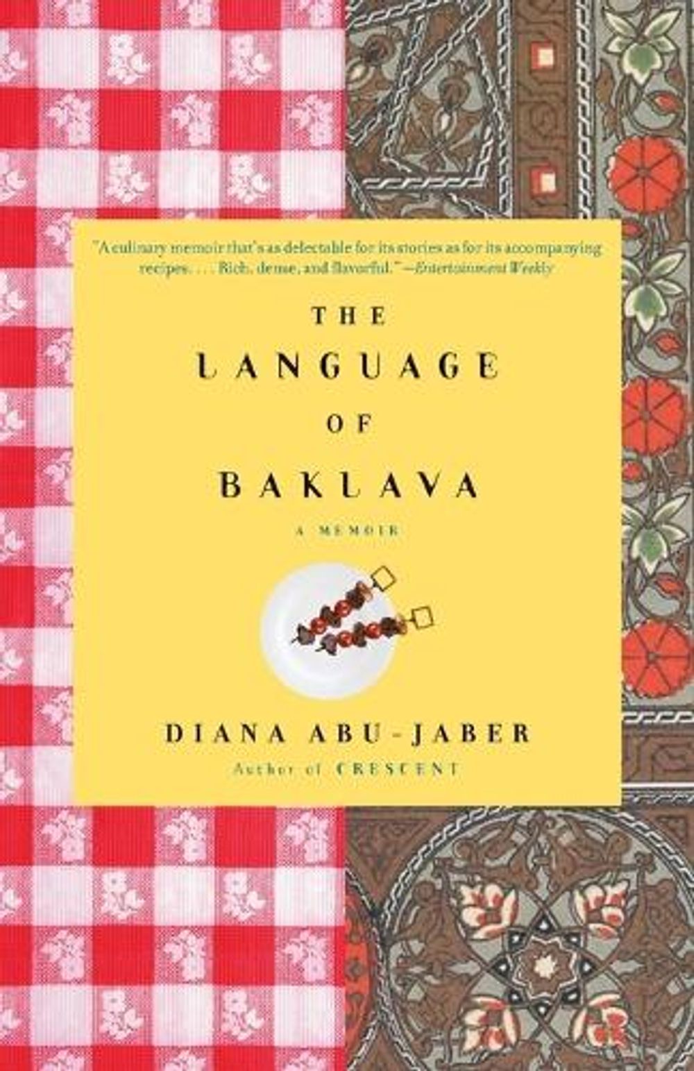 The Language of Baklava by Diana Abu-Jaber - ISBN: 9781400077762