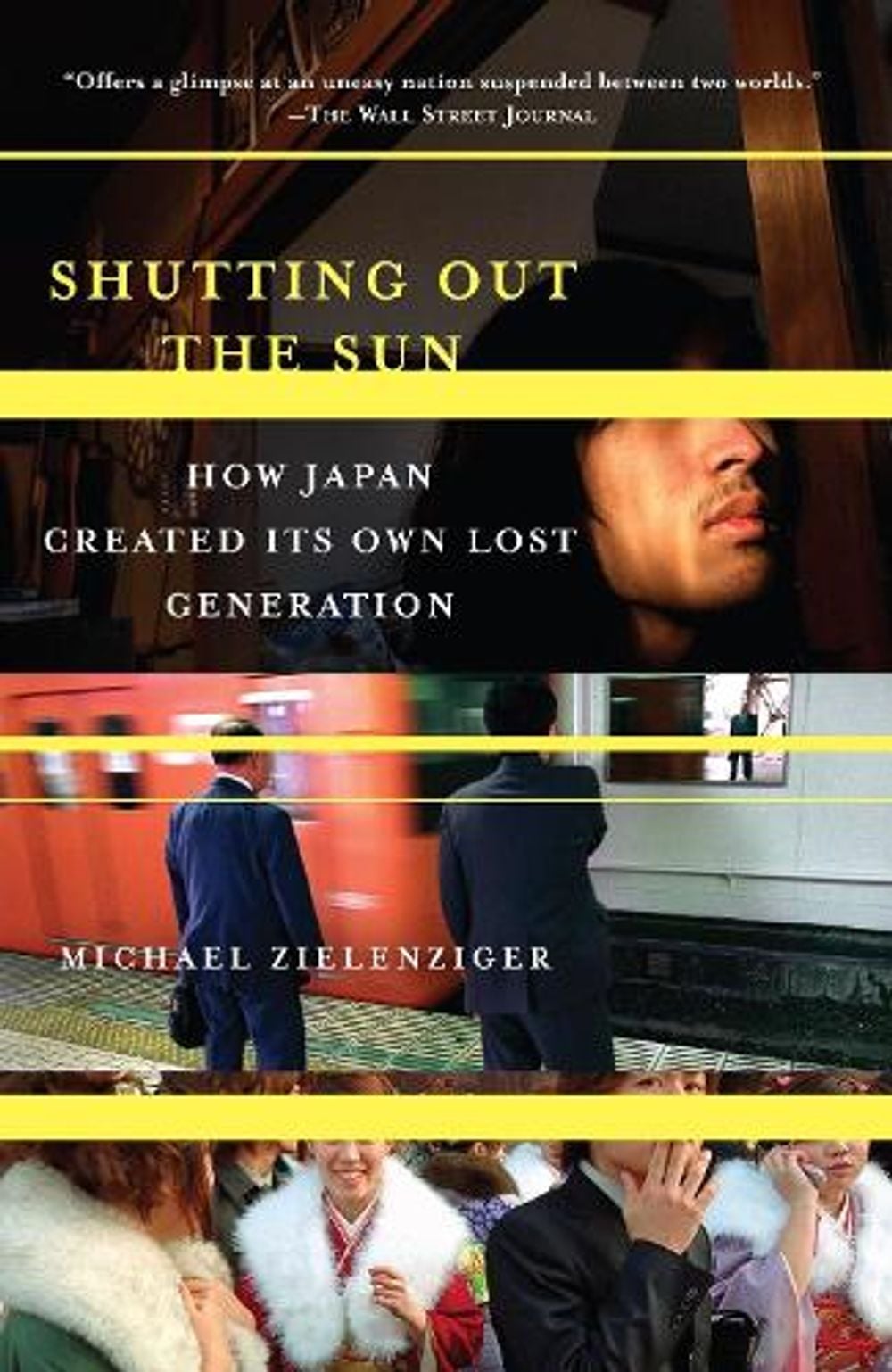 Shutting Out the Sun by Michael Zielenziger - ISBN: 9781400077793