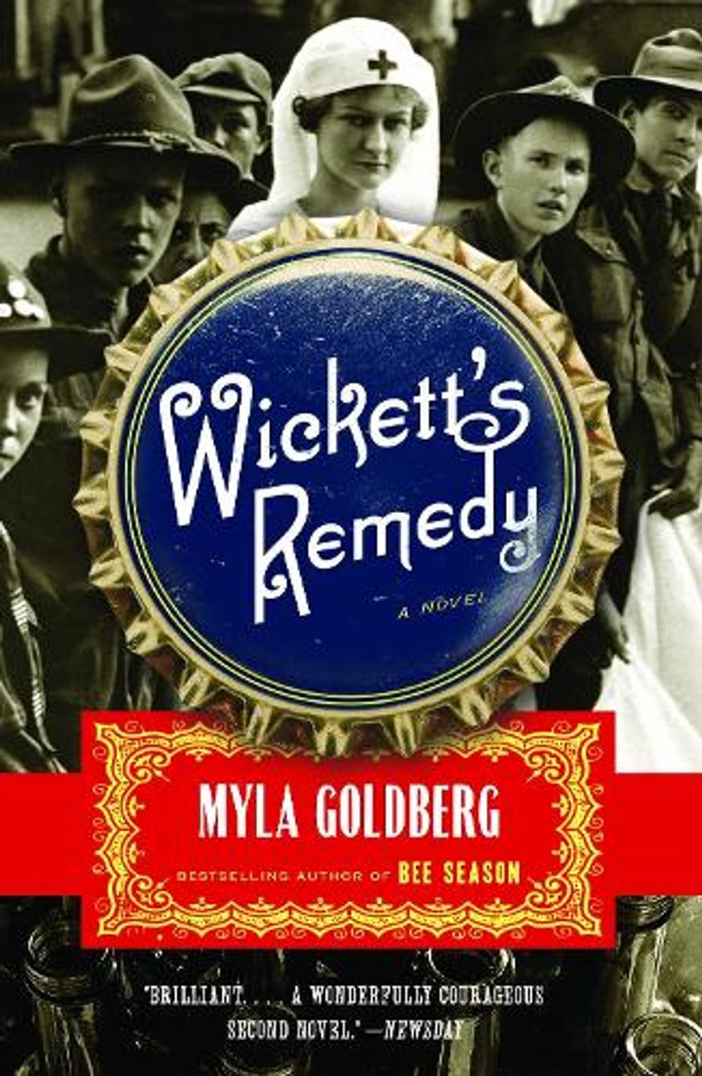Wickett's Remedy by Myla Goldberg - ISBN: 9781400078127