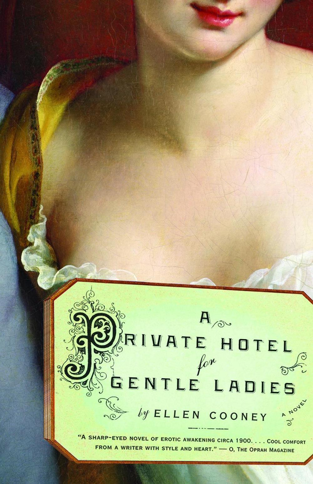 A Private Hotel for Gentle Ladies by Ellen Cooney - ISBN: 9781400079438