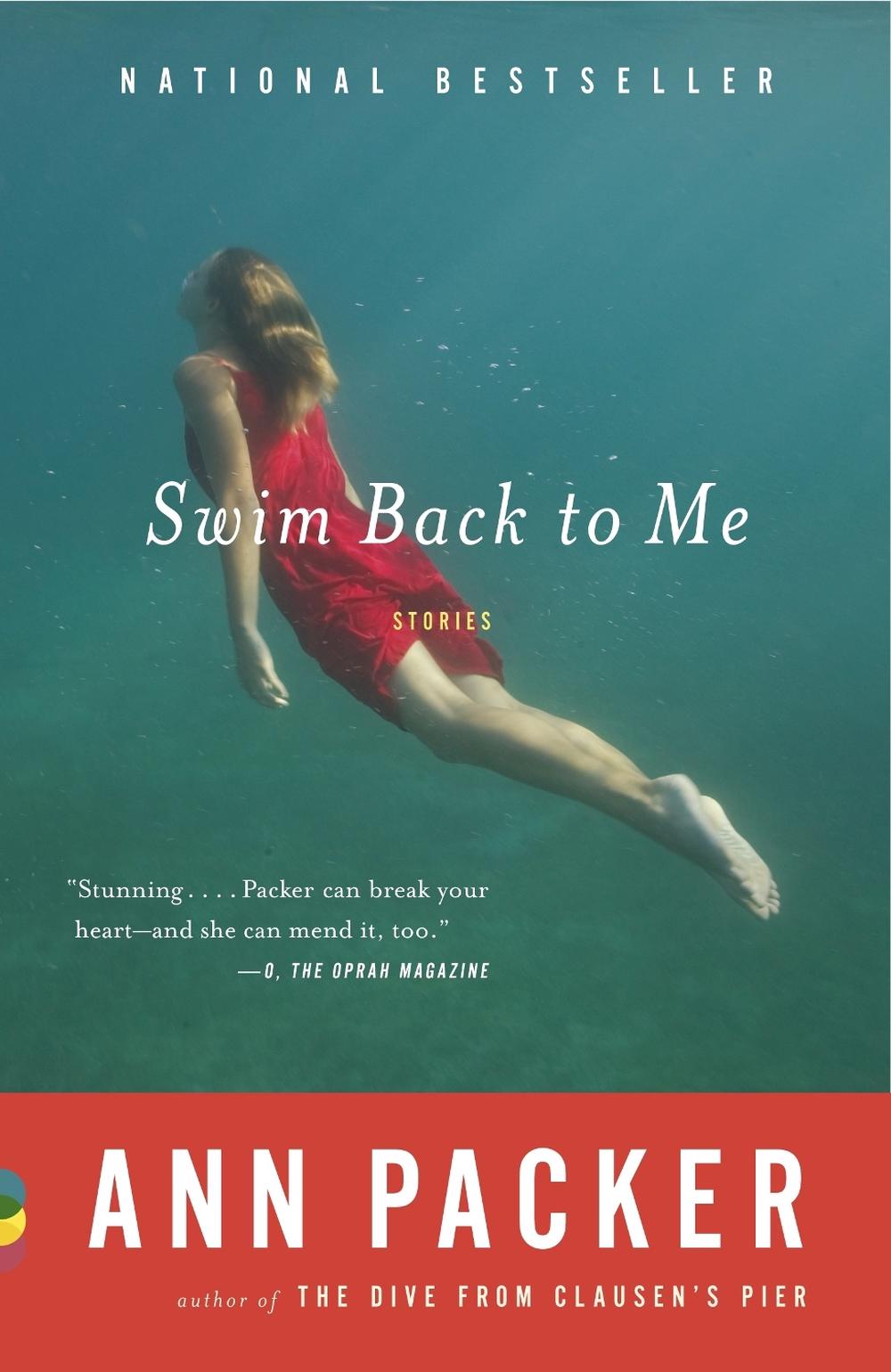Swim Back to Me by Ann Packer - ISBN: 9781400079735