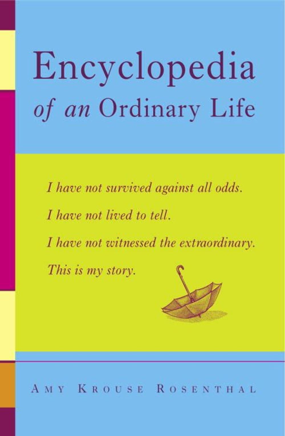 Encyclopedia Of An Ordinary Life by Amy Rosenthal Krouse - ISBN: 9781400080465