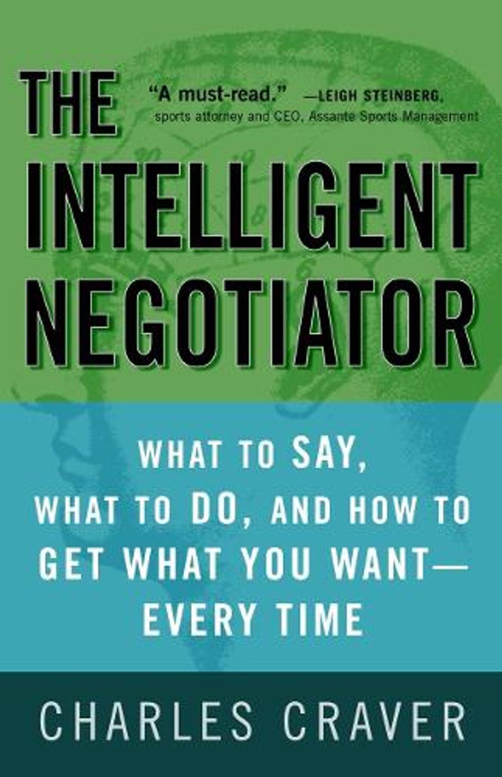 The Intelligent Negotiator by Charles Craver - ISBN: 9781400081493