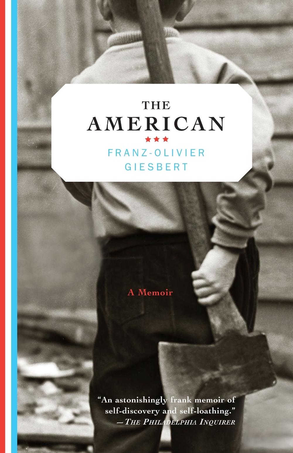 The American by Franz-Olivier Giesbert - ISBN: 9781400095858