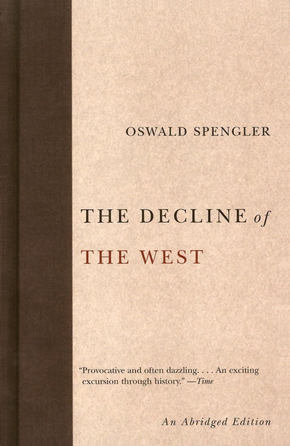 The Decline of the West by Oswald Spengler - ISBN: 9781400097005