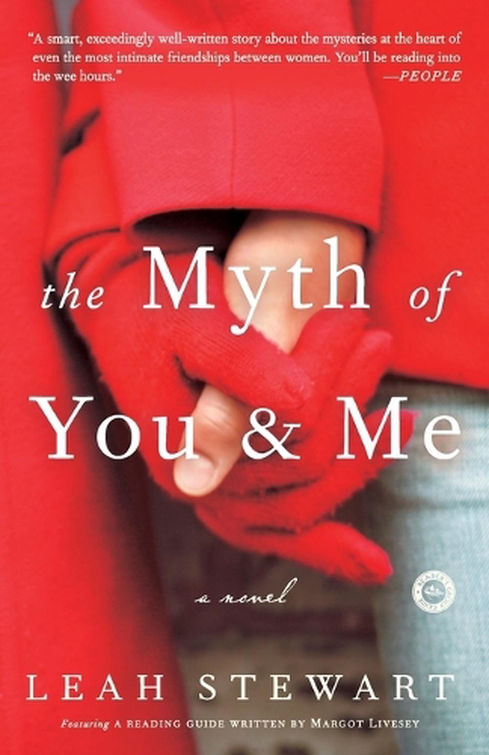 The Myth of You and Me by Leah Stewart - ISBN: 9781400098071