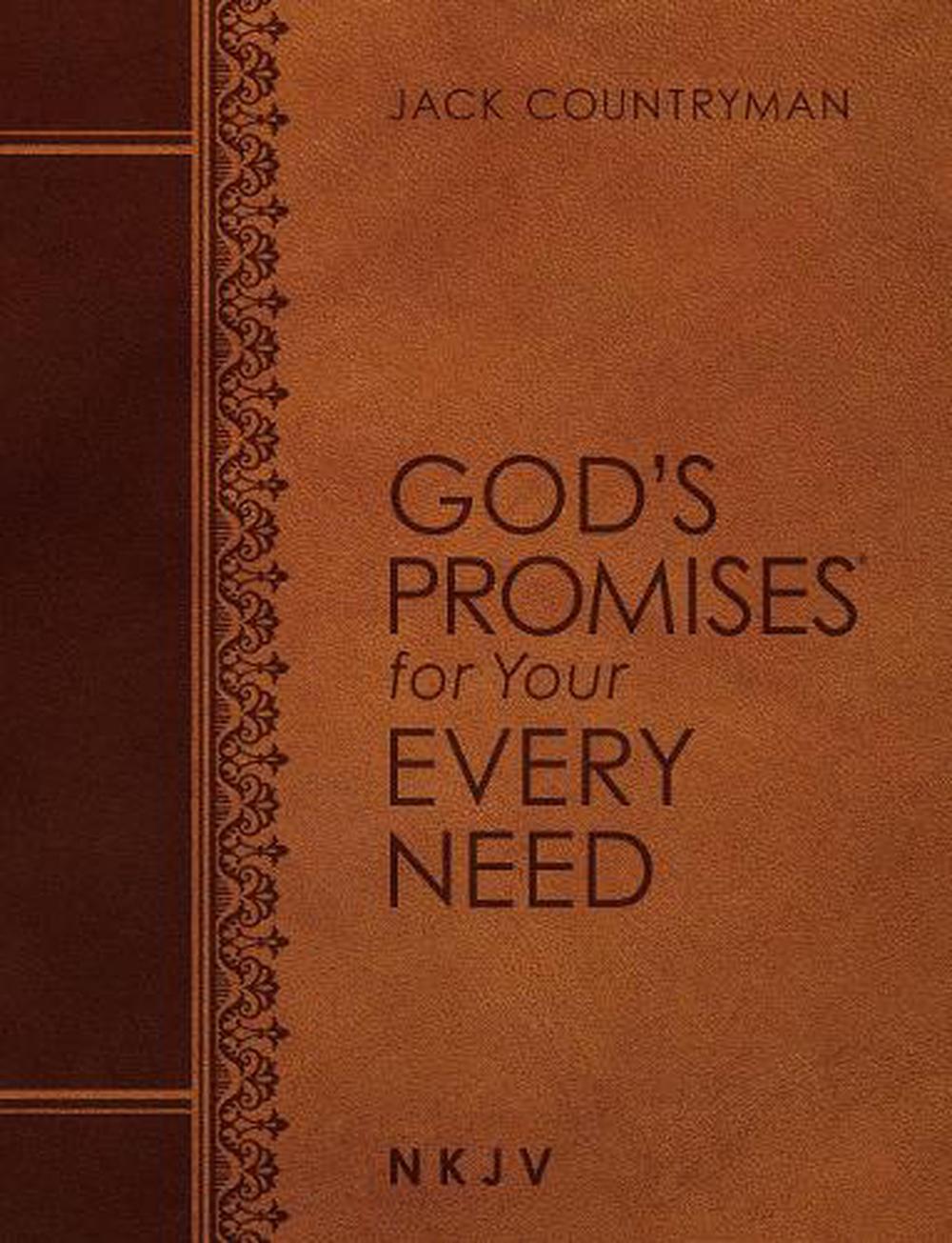 God's Promises for Your Every Need NKJV (Large Text Leathersoft), 9781400209316