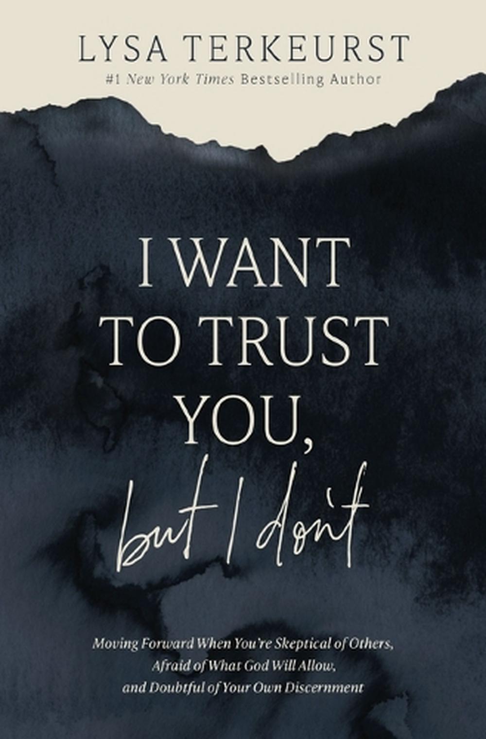 I Want to Trust You, but I Don't, 9781400211821