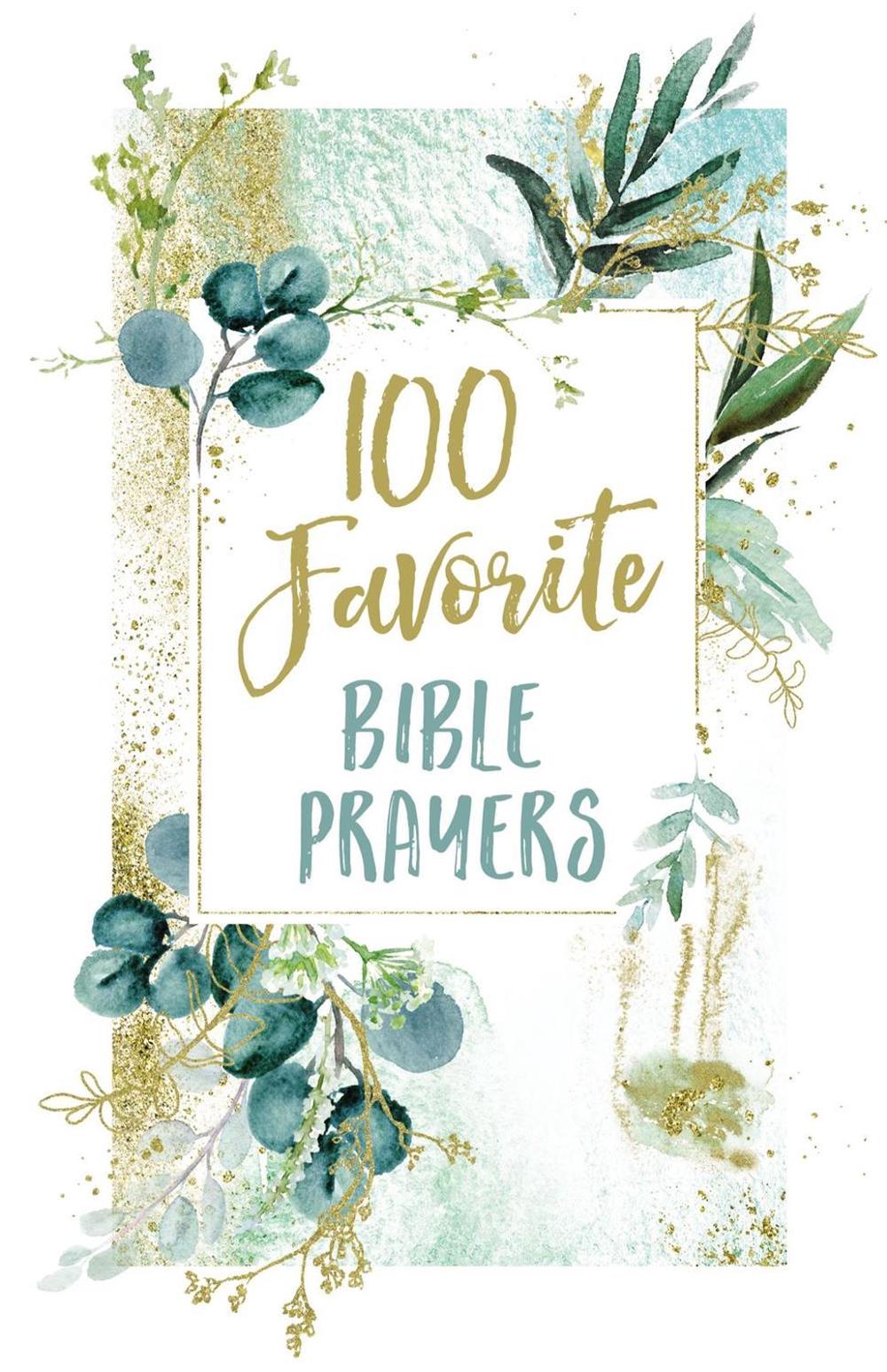 100 Favorite Bible Prayers by Thomas Nelson Gift Books - ISBN: 9781400217571