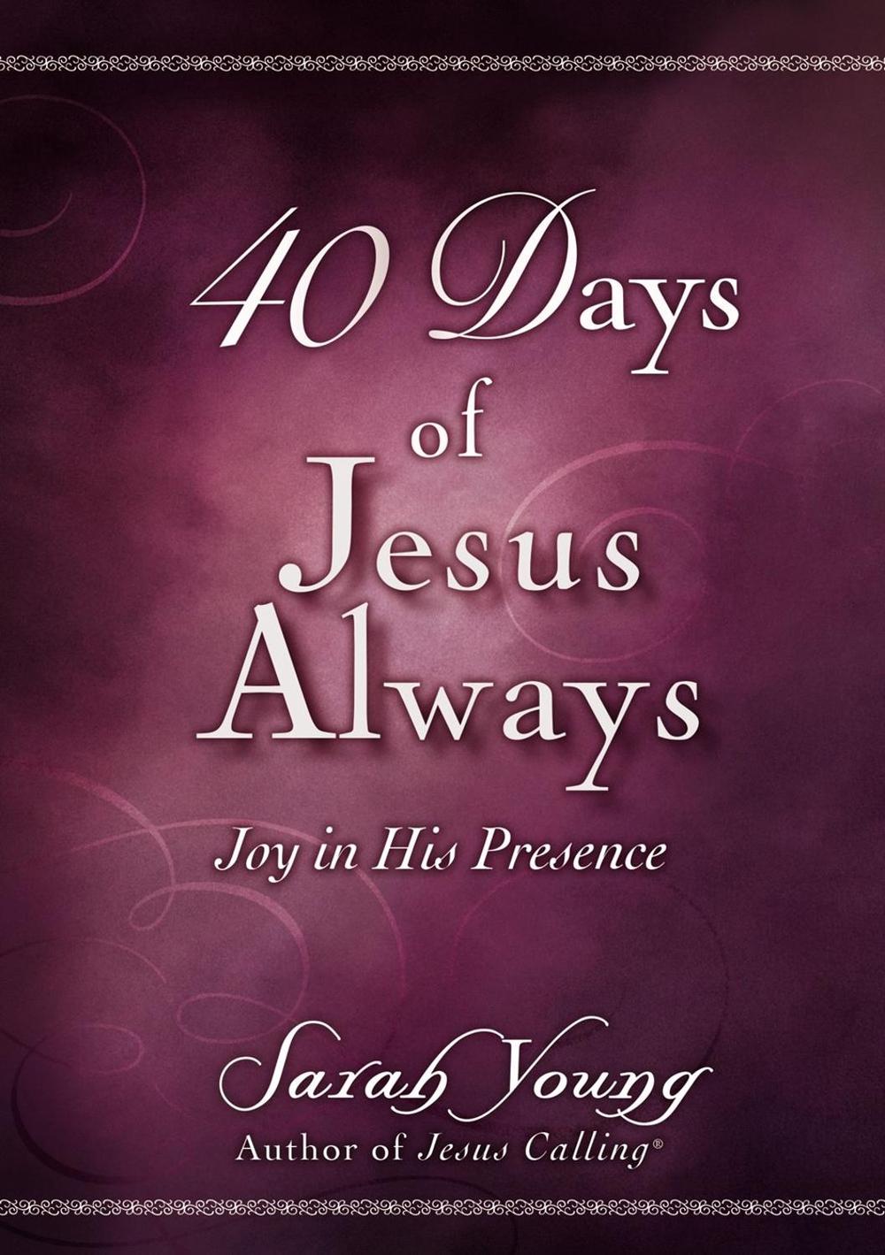 40 Days of Jesus Always, 9781400221721