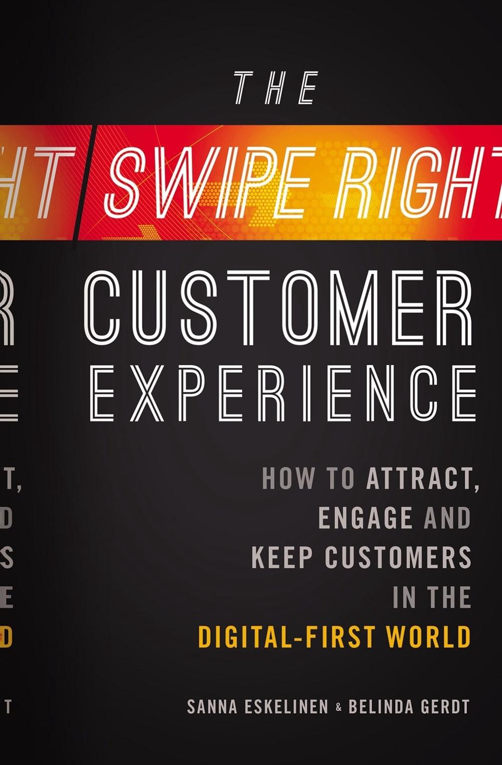 The Swipe-Right Customer Experience, 9781400232307
