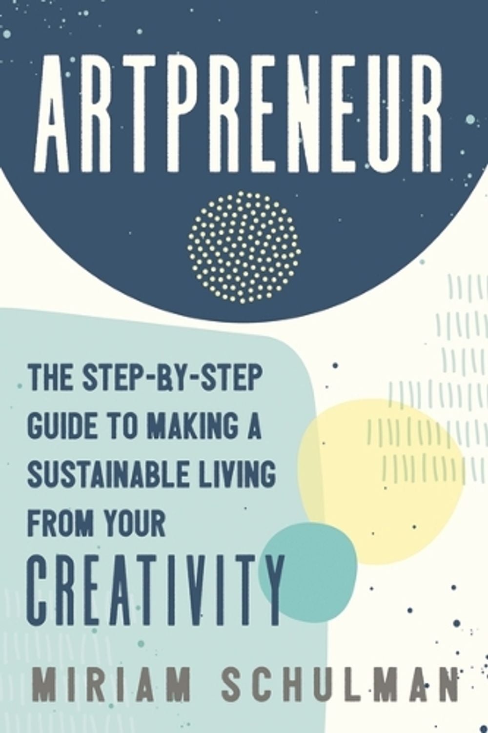 Artpreneur by Miriam Schulman - ISBN: 9781400235148