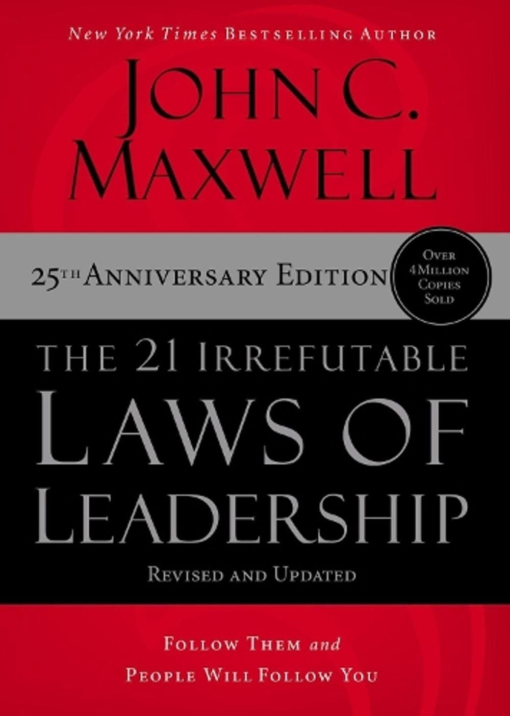 The 21 Irrefutable Laws of Leadership by John C. Maxwell - ISBN: 9781400237883