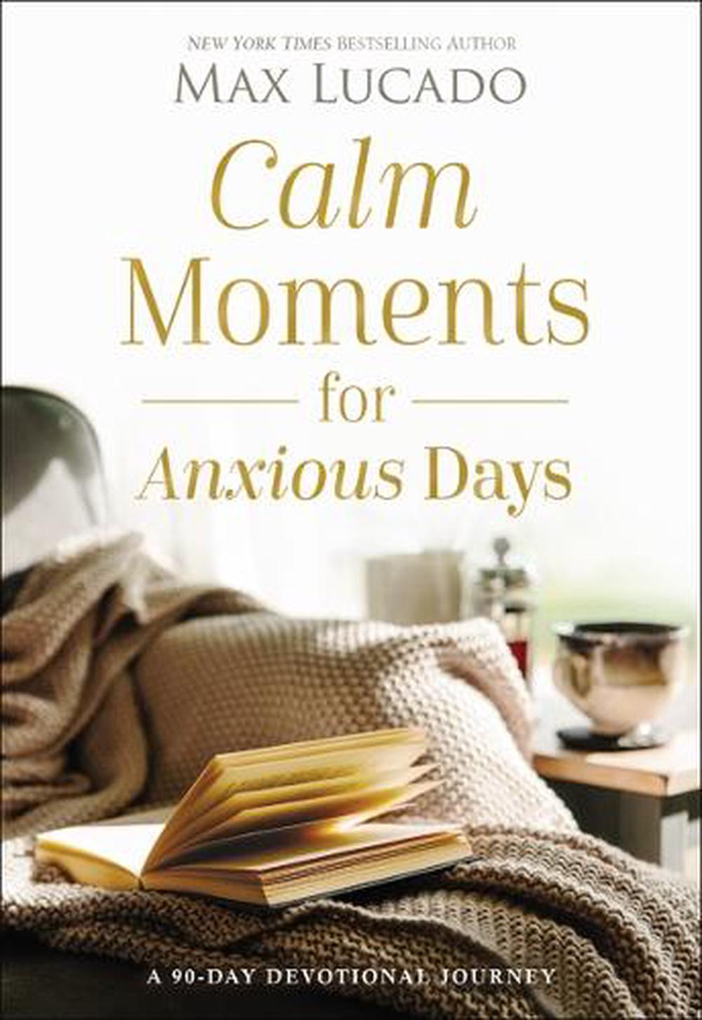 Calm Moments for Anxious Days, 9781400243495