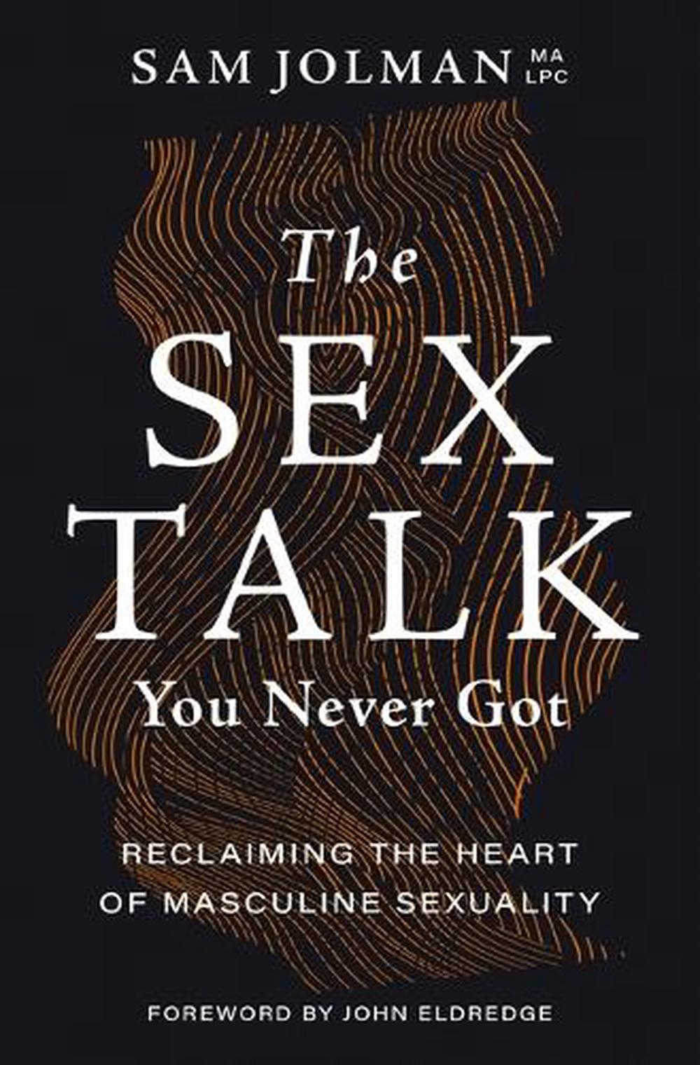 The Sex Talk You Never Got, 9781400243907