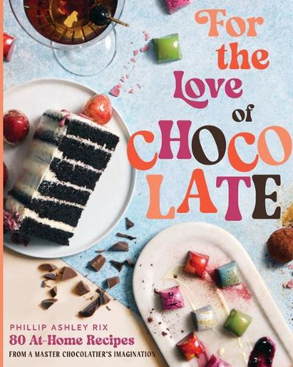 For the Love of Chocolate, 9781400244546