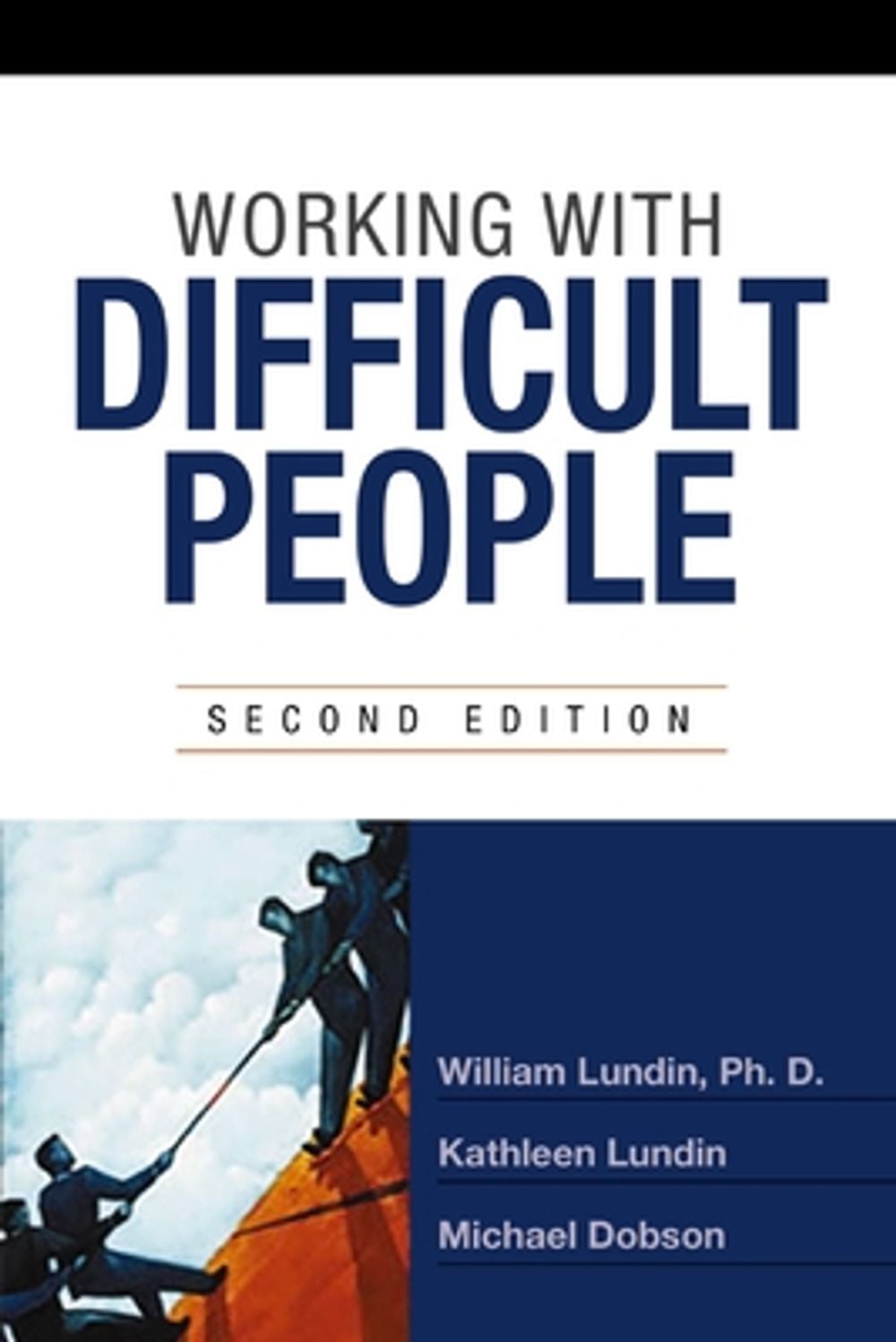 Working with Difficult People by William Lundin - ISBN: 9781400246403