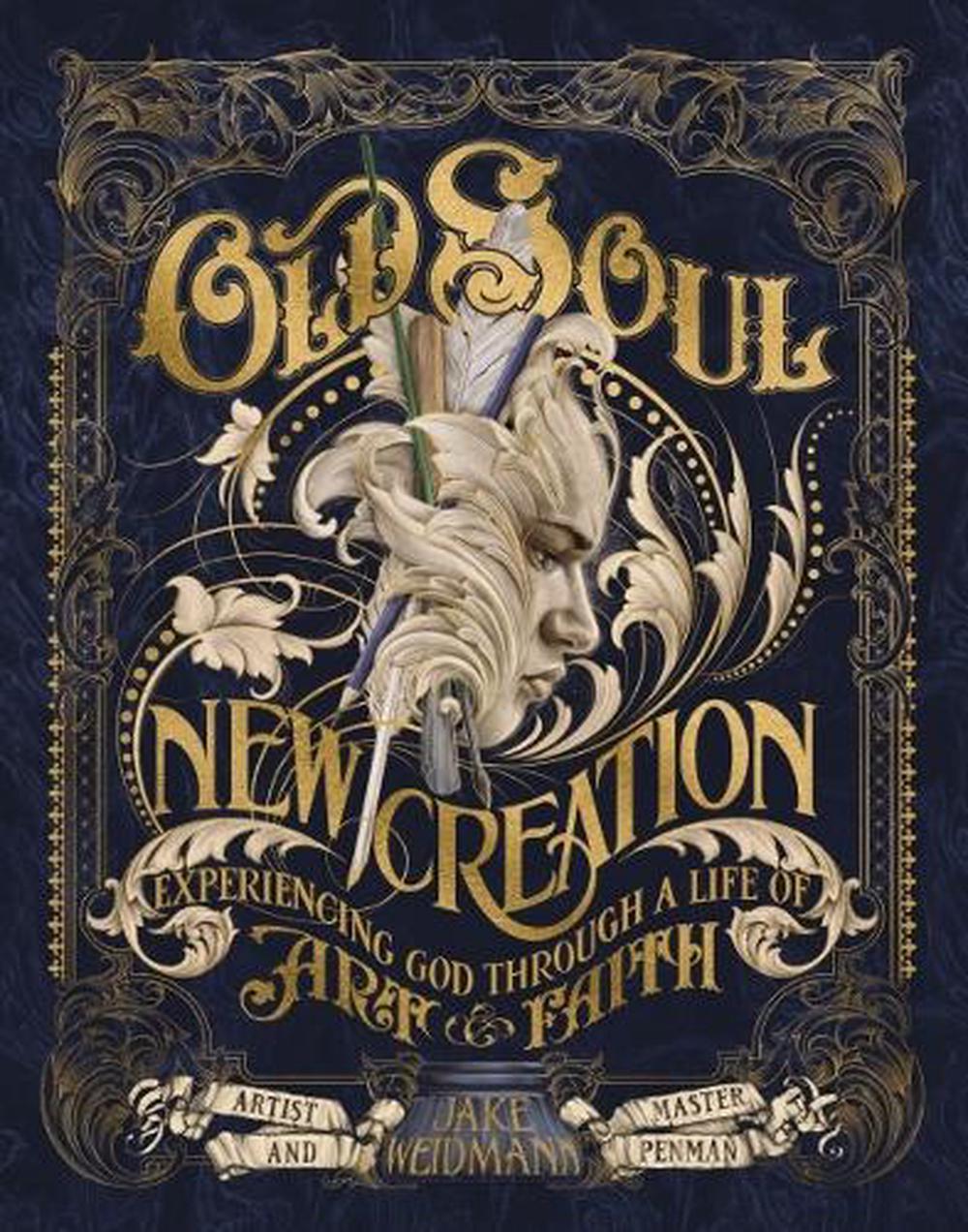 Old Soul, New Creation, 9781400246847