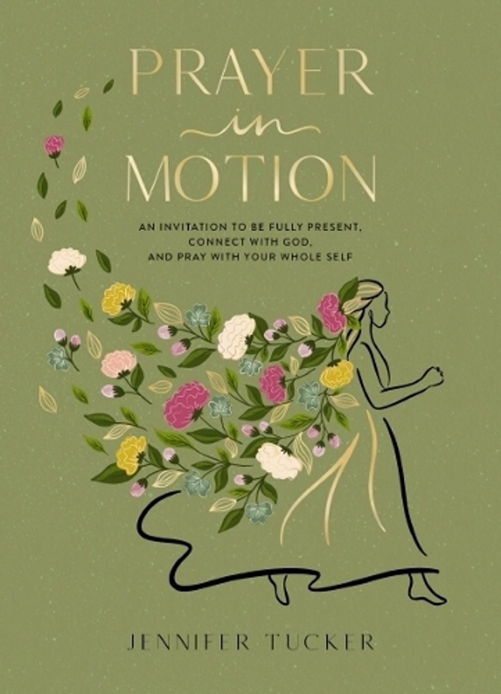 Prayer in Motion by Jennifer Tucker - ISBN: 9781400248025
