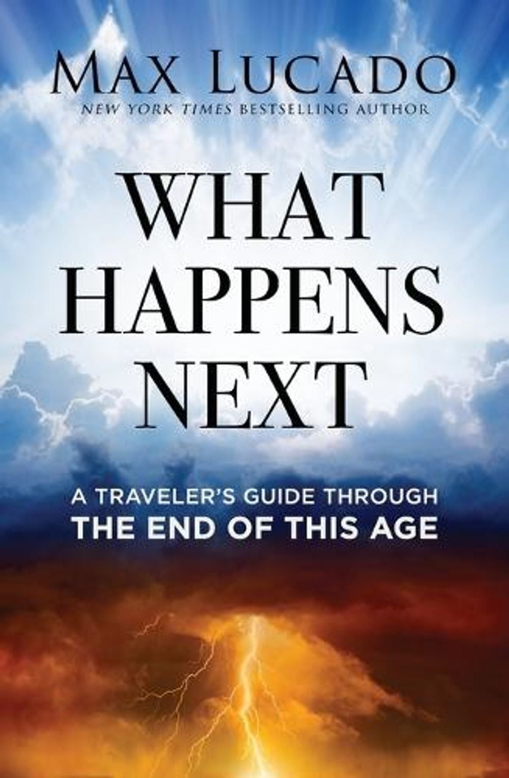 What Happens Next by Max Lucado - ISBN: 9781400251179