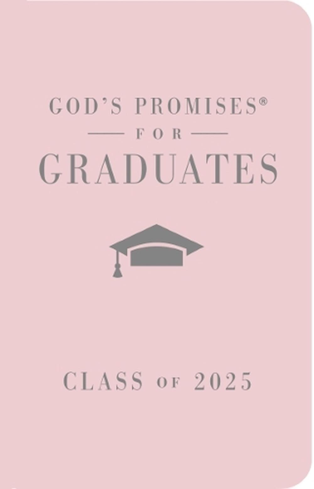 God's Promises for Graduates: Class of 2025 - Pink NKJV, 9781400251261