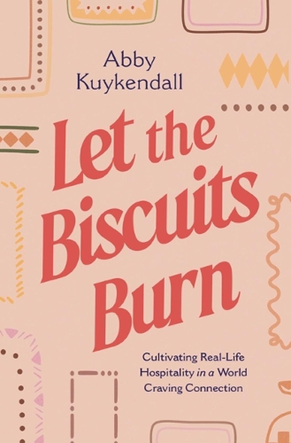Let the Biscuits Burn, 9781400252398