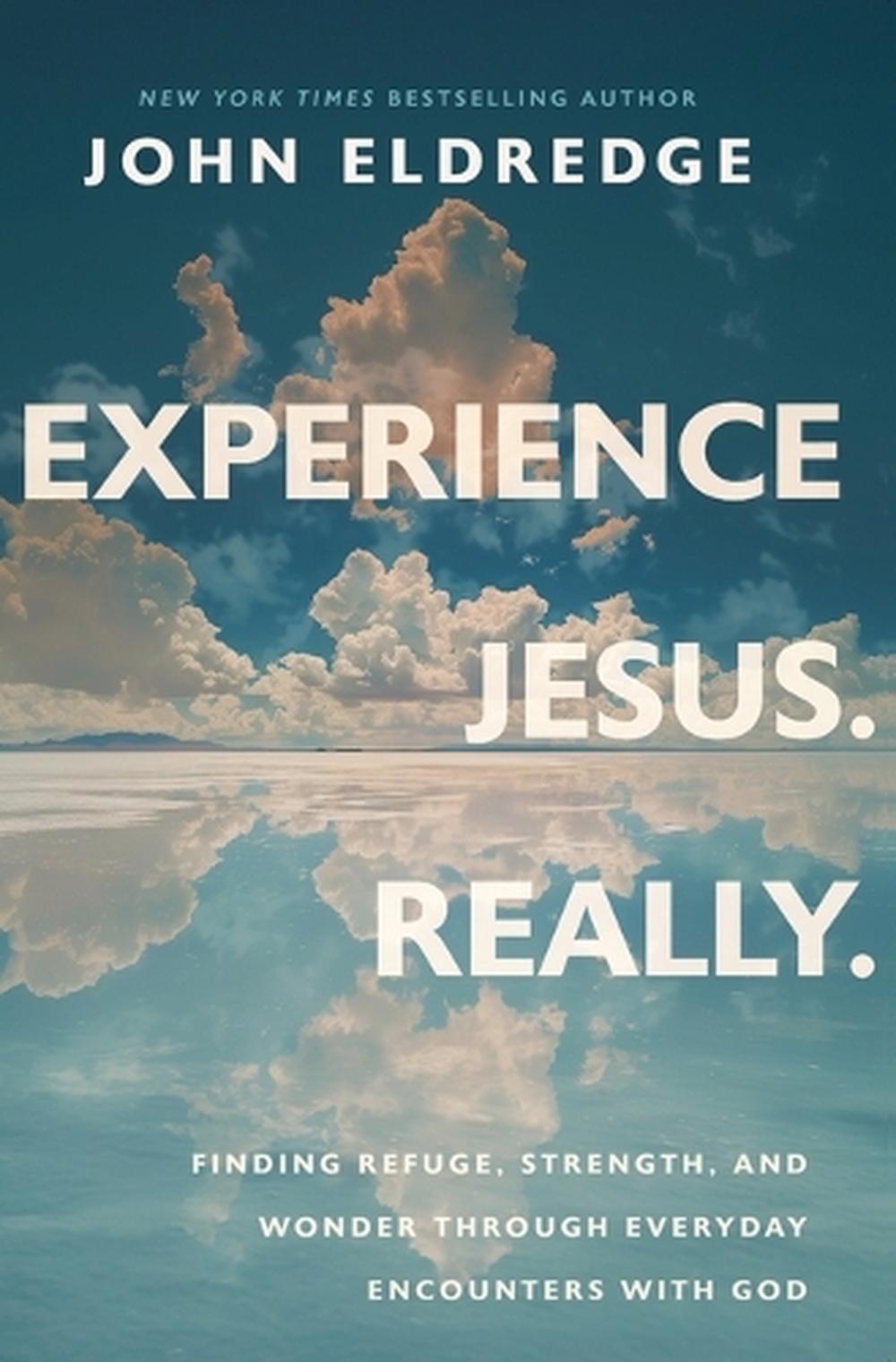 Experience Jesus. Really, 9781400253074