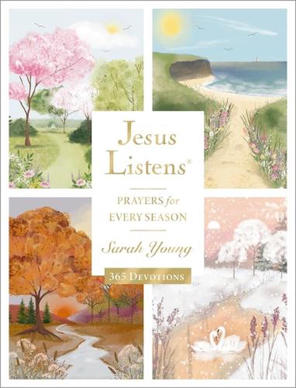 Jesus Listens: Prayers for Every Season, 9781400254675