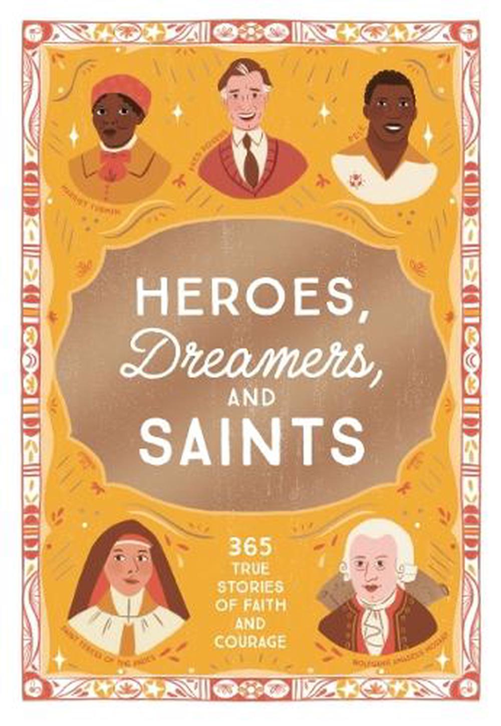 Heroes, Dreamers, and Saints, 9781400255092