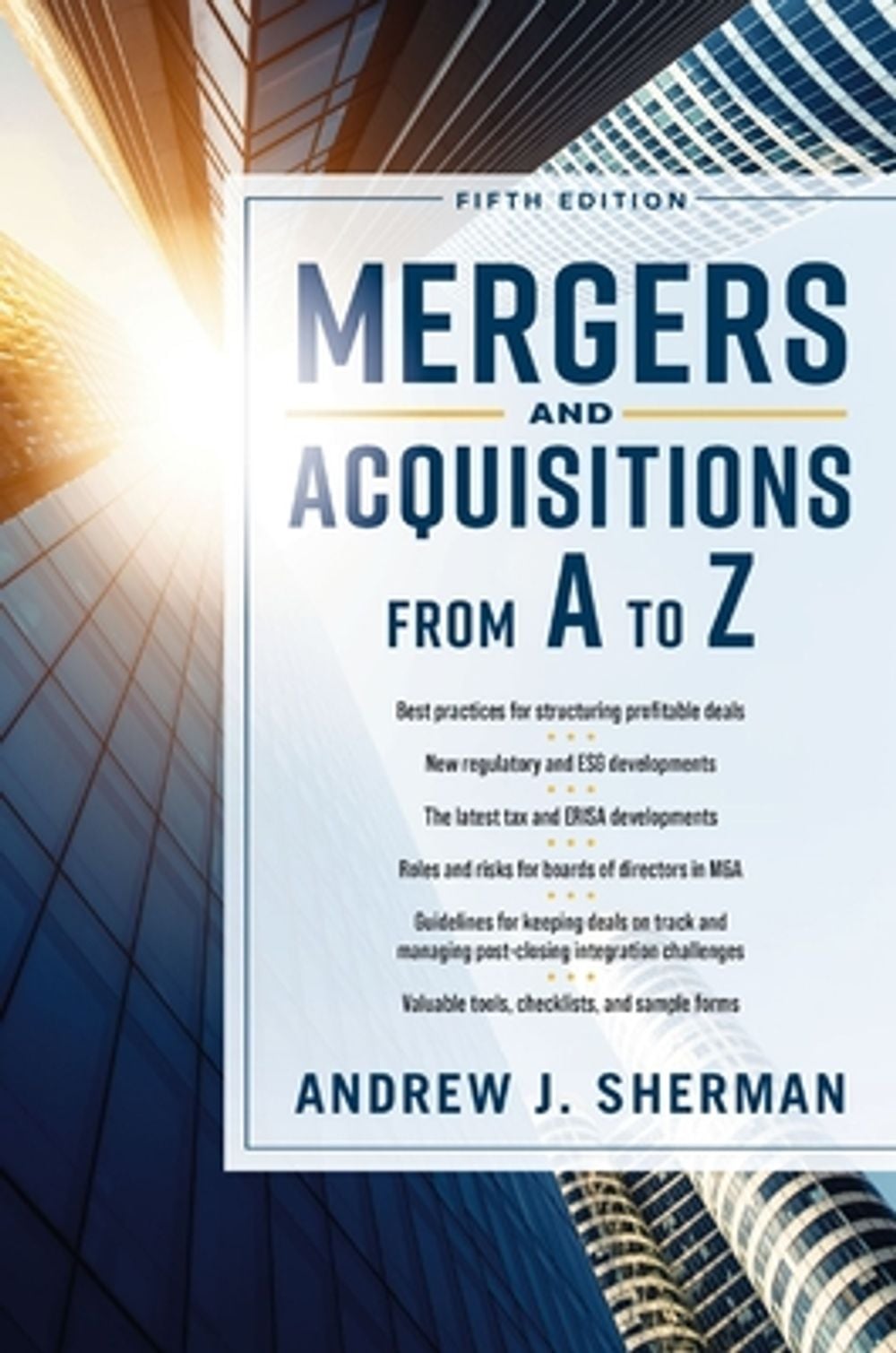 Mergers and Acquisitions from A to Z Fifth Edition by Andrew Sherman - ISBN: 9781400256372